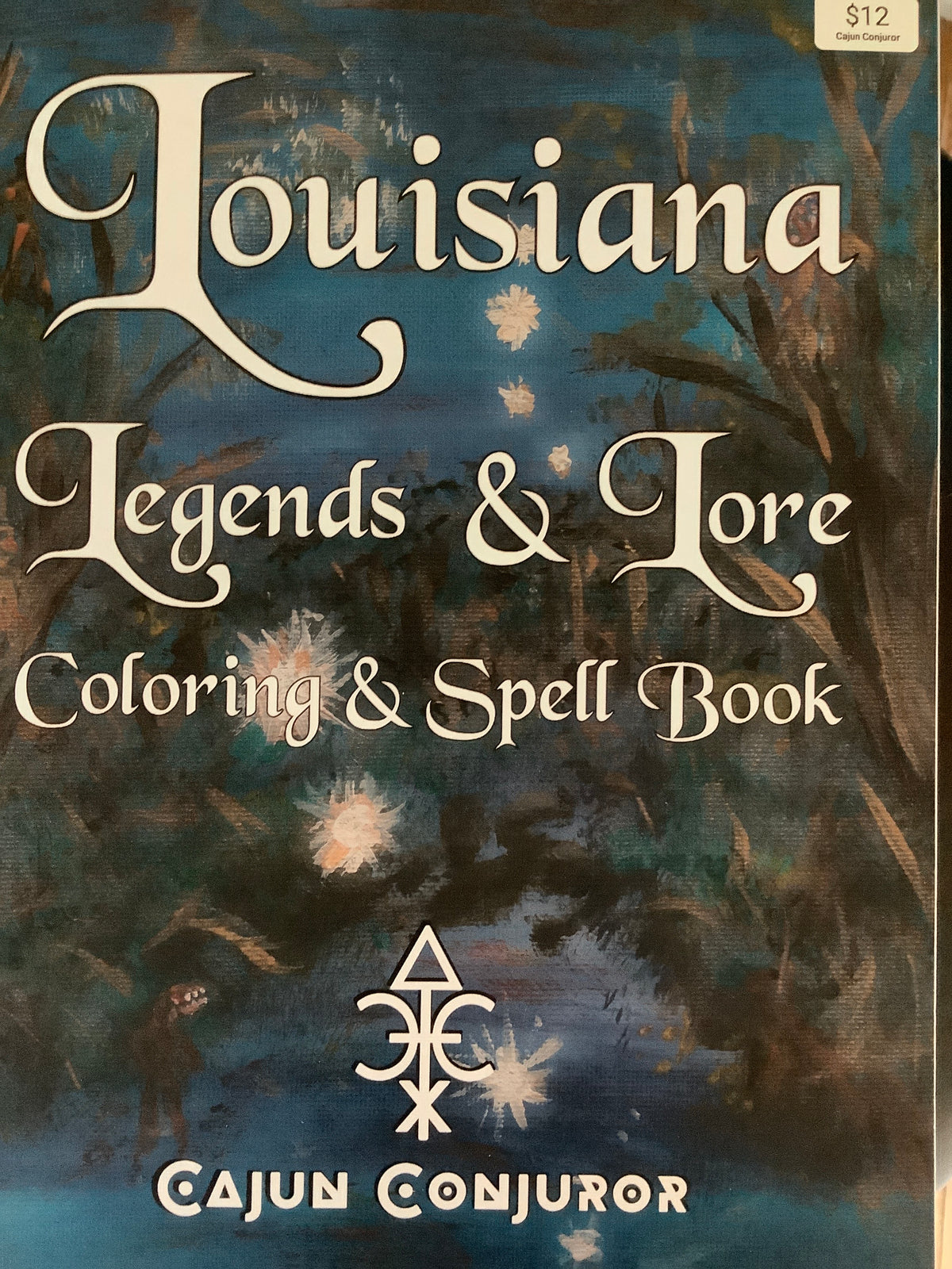 Louisiana Legends Coloring & Spell Book