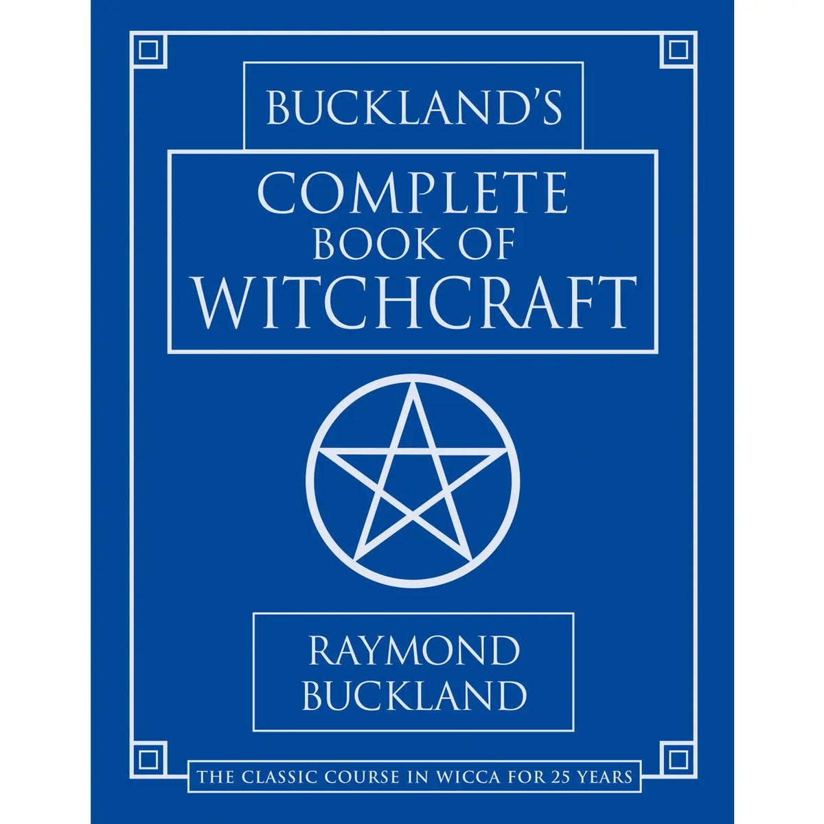 Buckland's Complete Book of Witchcraft