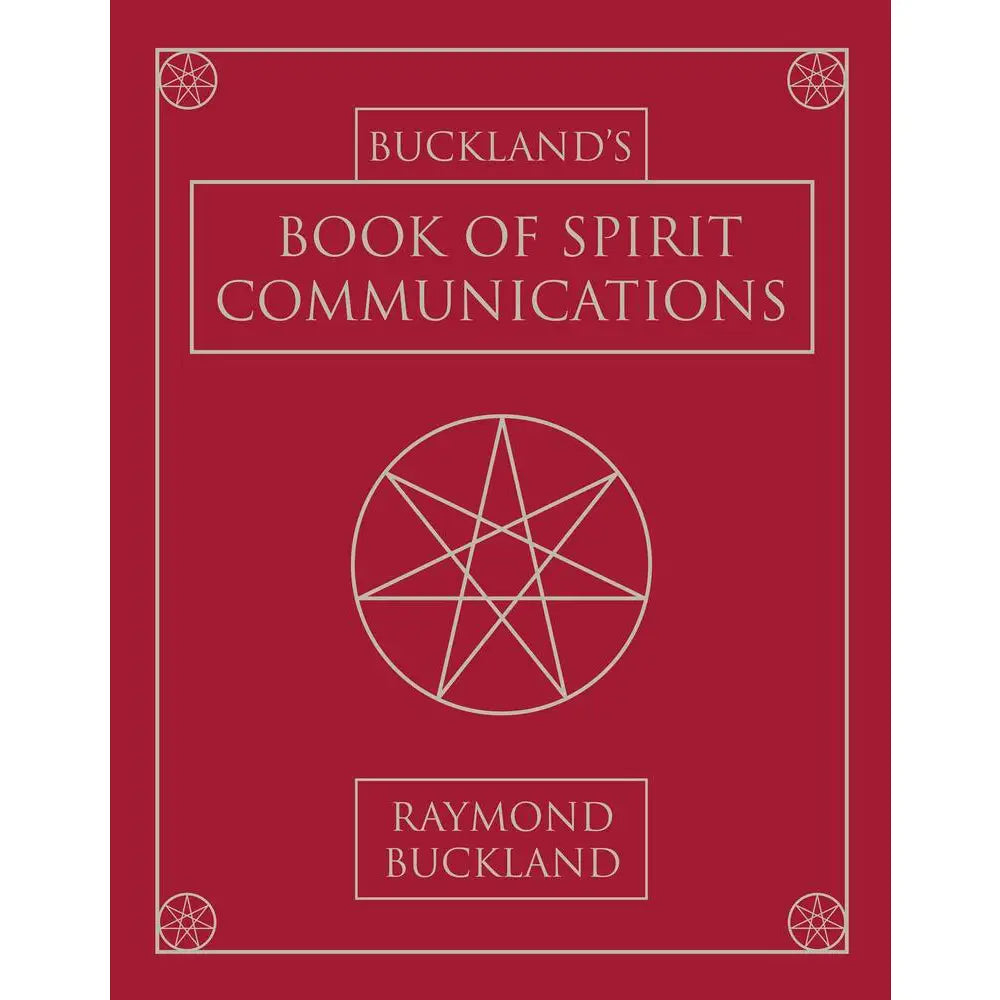 Buckland's Book of Spirit Communications