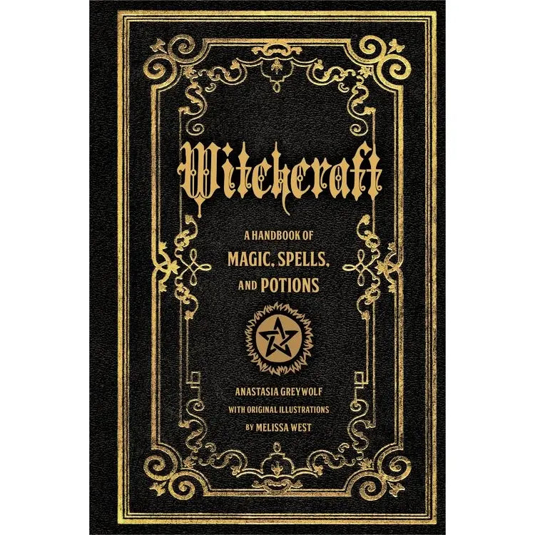 Witchcraft: A Handbook of Magic Spells and Potions