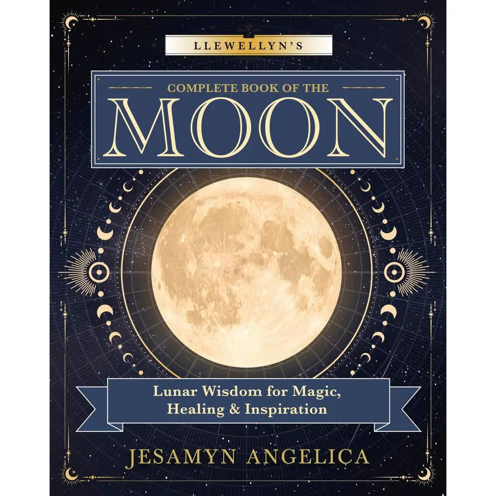 Llewellyn's Complete Book of the Moon